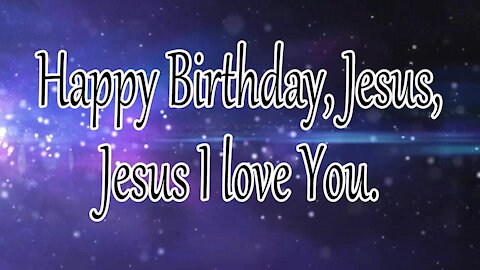 Birthday of Jesus Christ the Saviour of the world!