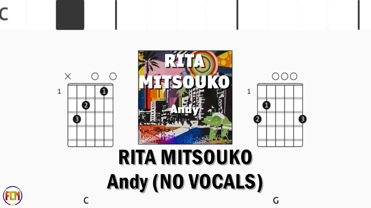 RITA MITSOUKO Andy FCN GUITAR CHORDS & LYRICS NO VOCALS