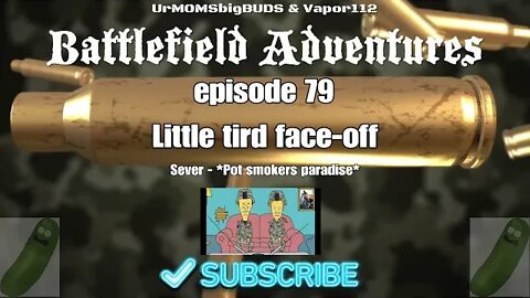 Little tird face-off|episode 79|Battlefield Adventures