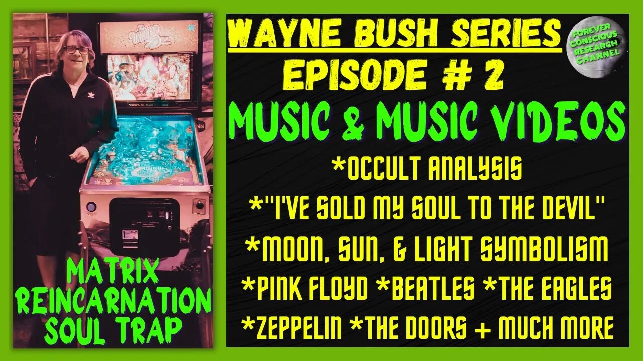 Ep2 Wayne Bush MUSIC Occult Analysis: Sun, Moon, & Light SYMBOLISM Matrix Reincarnation Soul Trap