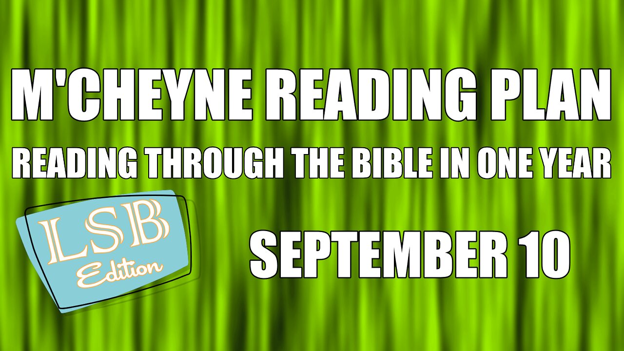 Day 253 - September 10 - Bible in a Year - LSB Edition