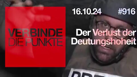 Verbinde die Punkte 916 - Der Verlust der Deutungshoheit 16.10.2024