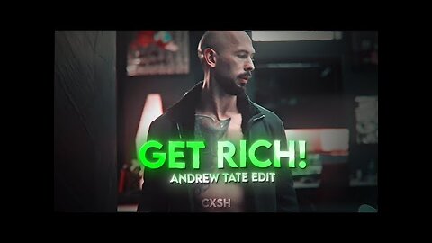 GET RICH - Andrew Tate Edit