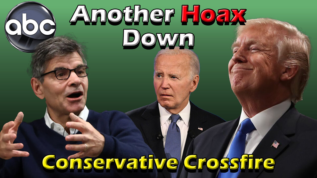 Another Hoax Down - Conservative Crossfire