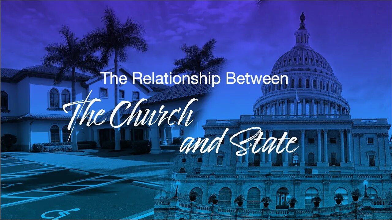 The Relationship Between The Church and State