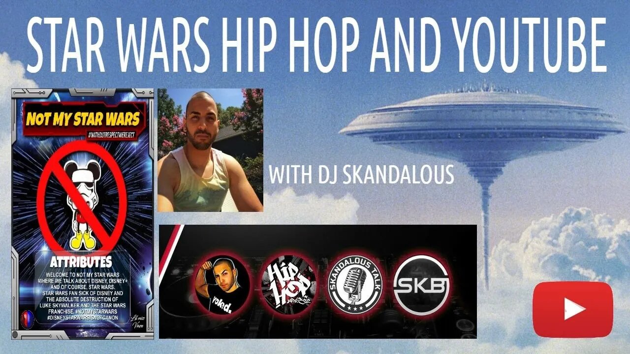 STAR WARS, Hip Hop, and YouTube with DJ Skandalous