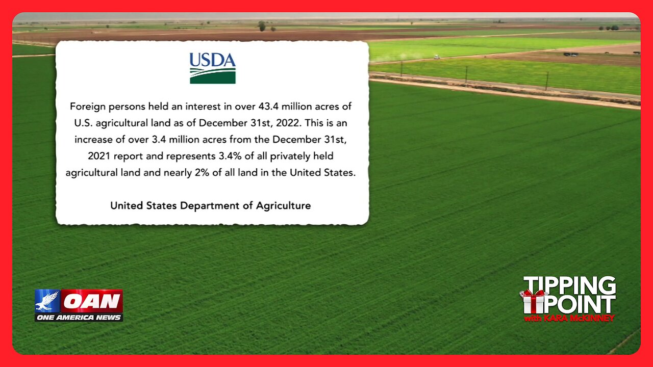 USDA: Foreign Nationals Control 2% of U.S. Land | TIPPING POINT 🎁