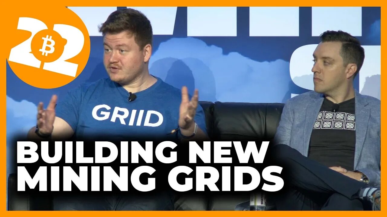 Building New Grids - Bitcoin 2022 Conference