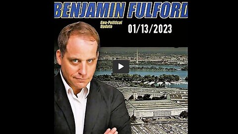 Benjamin Fulford Friday Q&A Video 01/13/2023 TALKS DAVOS, FAKE TRUMP & BIDEN. WTF THX SGANON