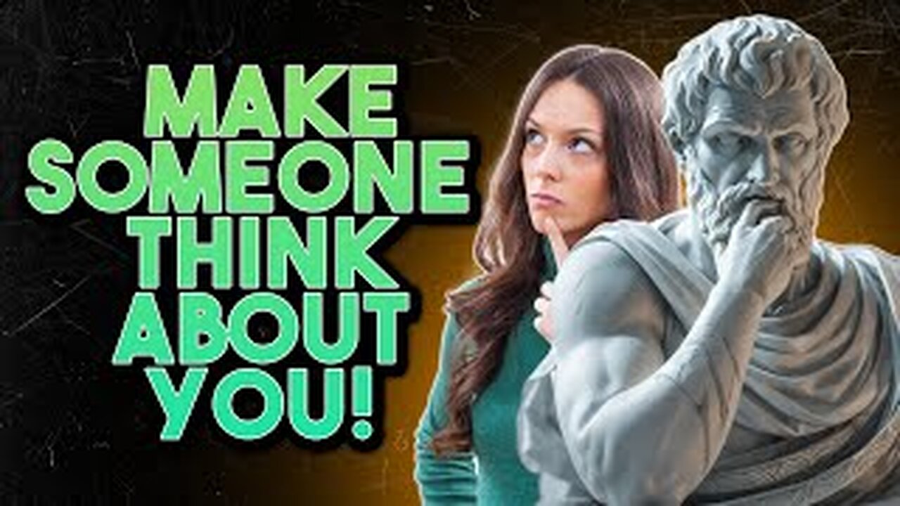 Secret Strategies to Make Someone Think about You! [ How to Be Unforgettable ] 🗿 Empowered Stoicism