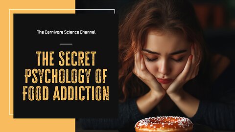 The Secret Psychology of Food Addiction