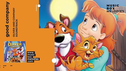 [Music box melodies] - Good Company by Oliver and Company soundtrack