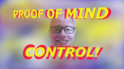 PROOF OF MIND CONTROL!