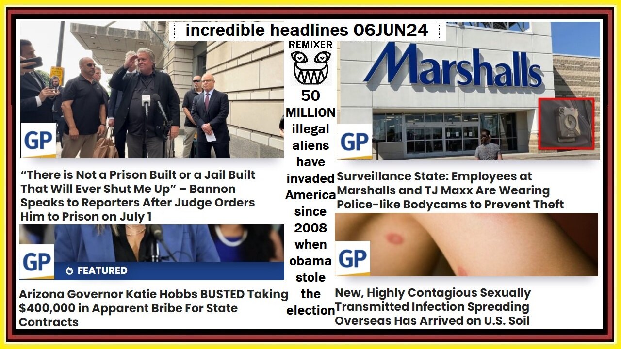 incredible headlines 06JUN24