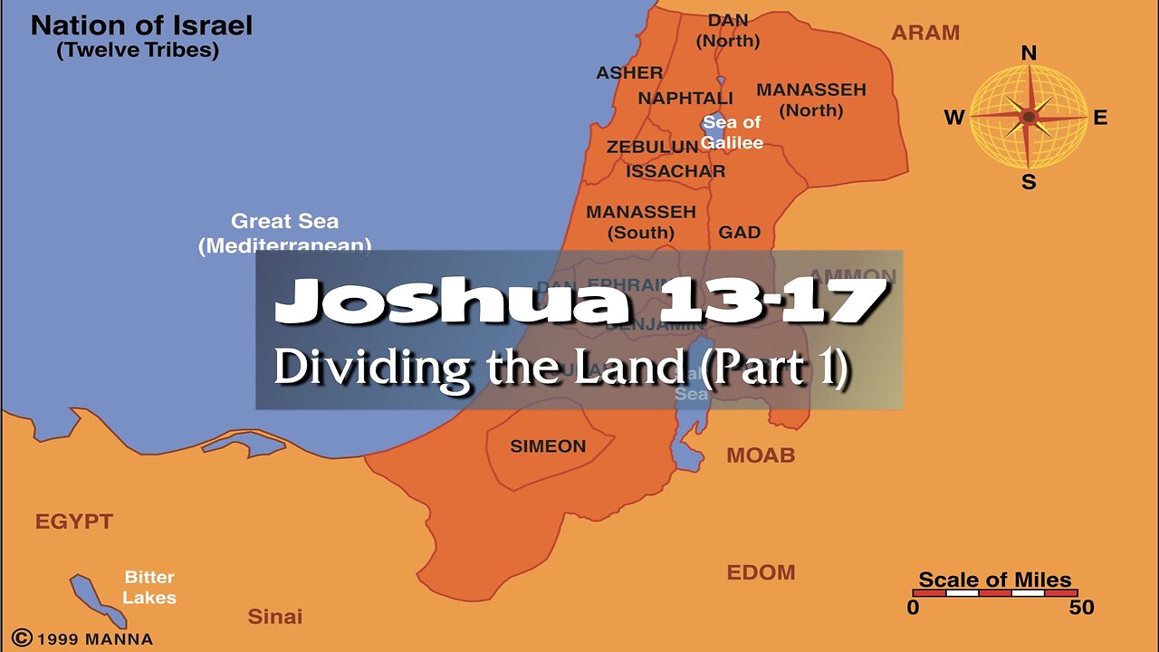 The Book of Joshua 13:1 - 17:18