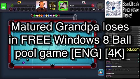 Matured Grandpa loses in FREE Windows 8 Ball pool game [ENG] [4K] 🎱🎱🎱 8 Ball Pool 🎱🎱🎱