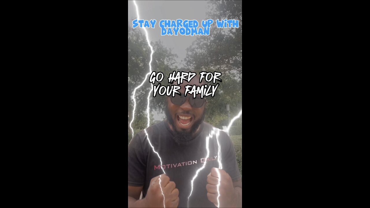 Go Hard For Your Family #dayodman #goharder #family #eeyayyahh #motivationalspeaker