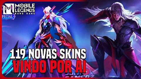 AS 119 SKIN QUE VÃO SER LANÇADAS NO BANGAS ATÉ 2024 | MLBB