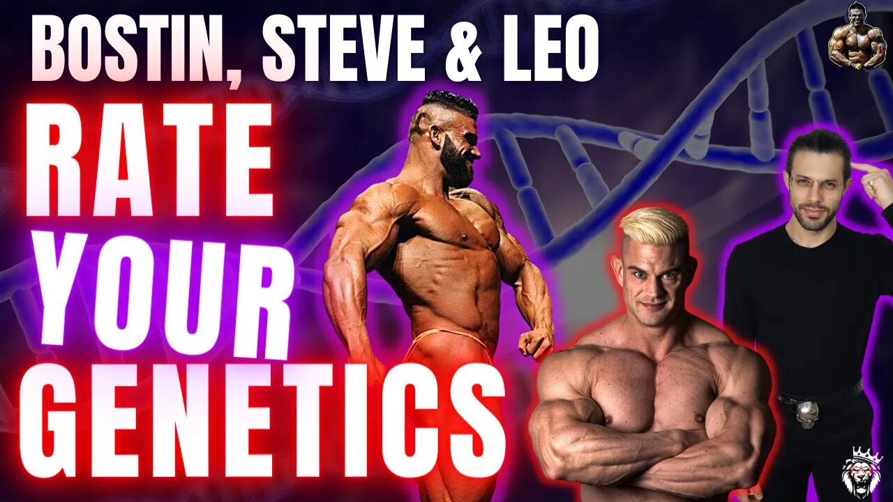 RATING GENETIC POTENTIAL || Vigorous Steve + Bostin Loyd + Leo and Longevity