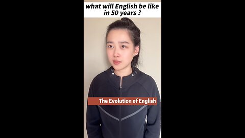 POV What will English be like in 50 years ? The Evolution of English