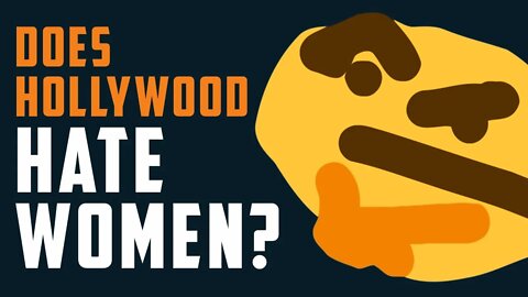 Does Hollywood HATE women?