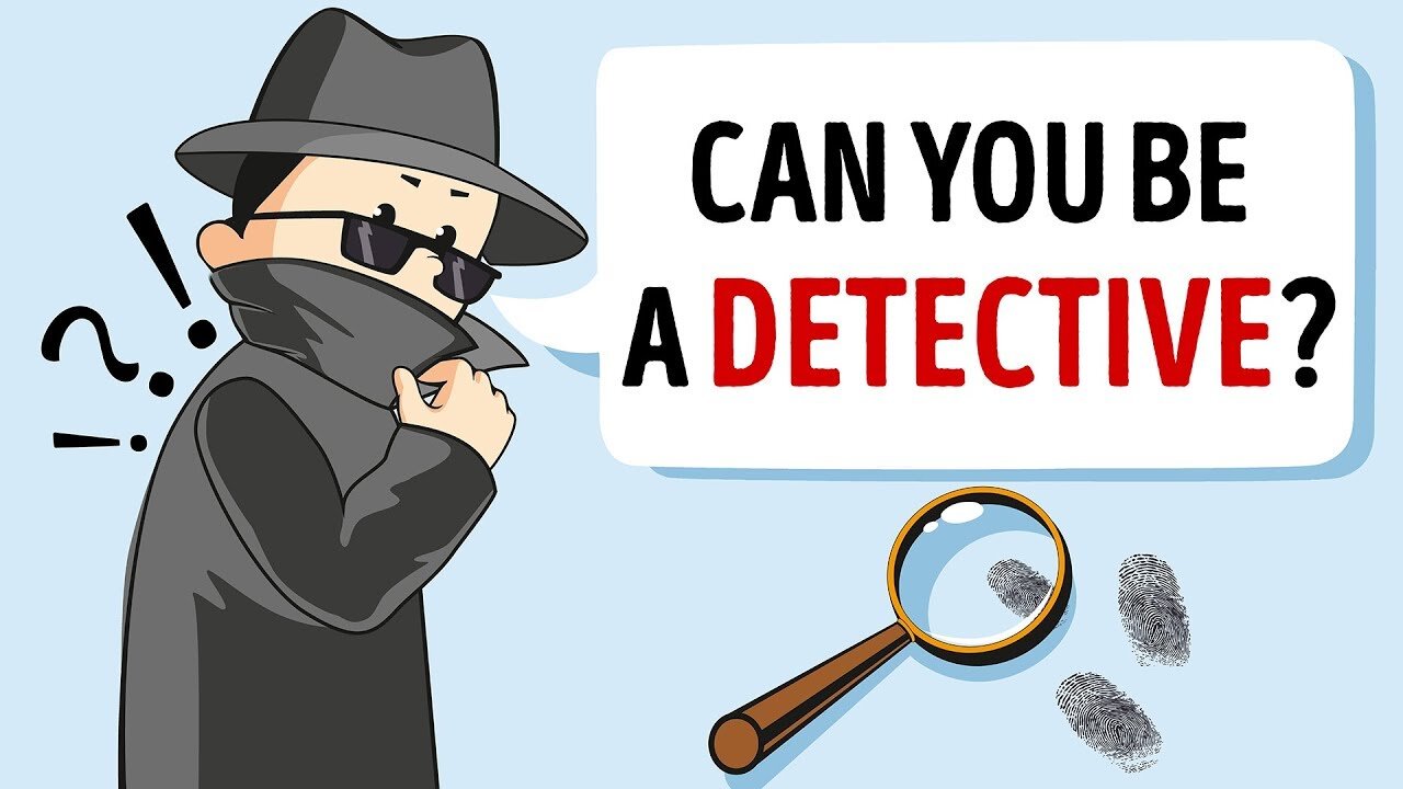 A 5-Min Test to Check If You Have Detective's Mind