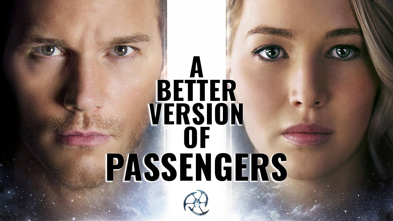 A Better Version of Passengers