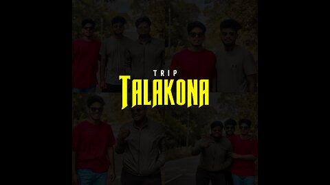 Trip Talakona | Being Shaik |