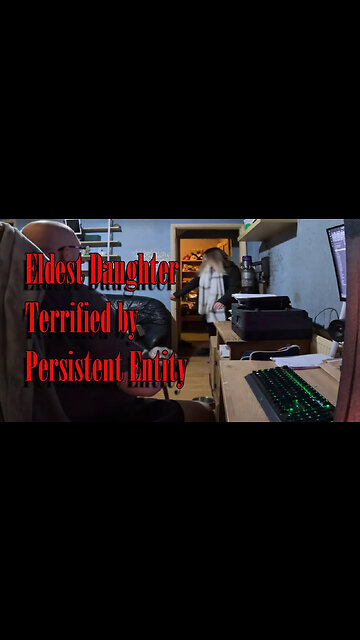 Eldest Daughter Terrified After Persistent Paranormal Targeting