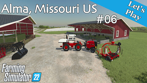 Let's Play | Alma, Missouri US | #06 | Farming Simulator 22