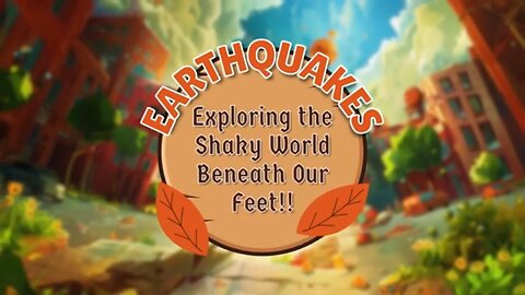 Shaky Adventures: Discovering Earthquakes and the Secrets Beneath Our Feet!