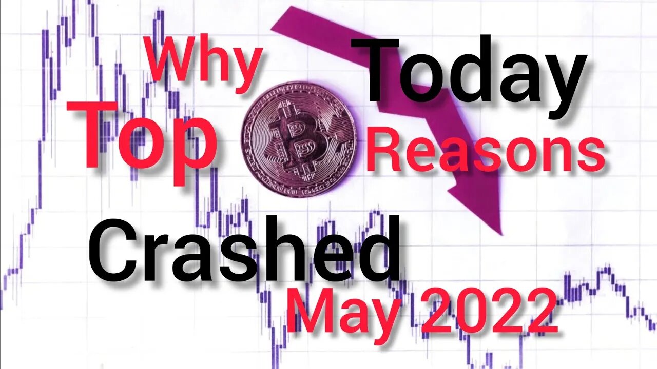 Why Crypto Market Badly Crashed Top Reasons 6 May 2022 #cryptomash #cryptonews #cryptoupdates #viral