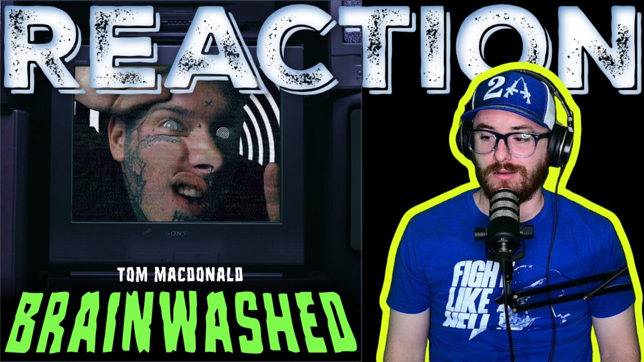 HIS BEST ONE YET!! Tom MacDonald - Brainwashed REACTION