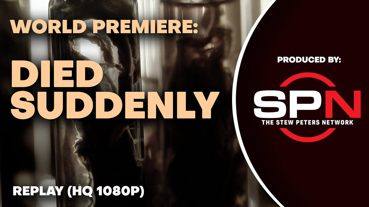 World Premiere: Died Suddenly - Full Length (Replay)