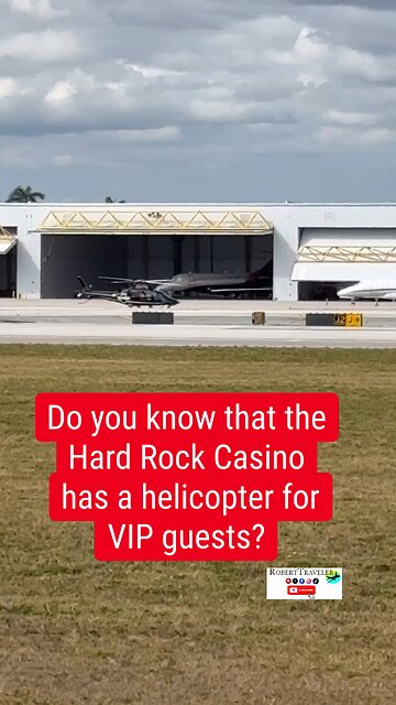 Do you know that the Hard Rock Casino has a helicopter for VIP guests?