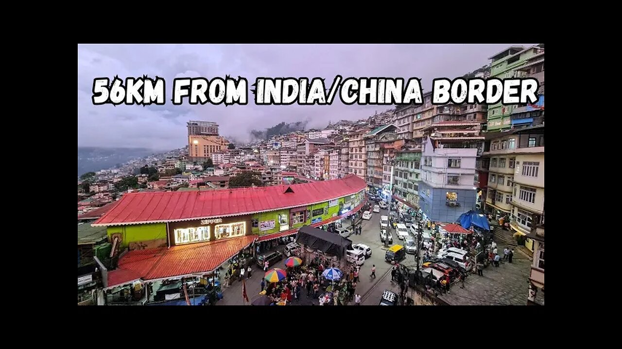 What's Life Like 56 kilometers From The China / India Border | Gangtok Sikkim
