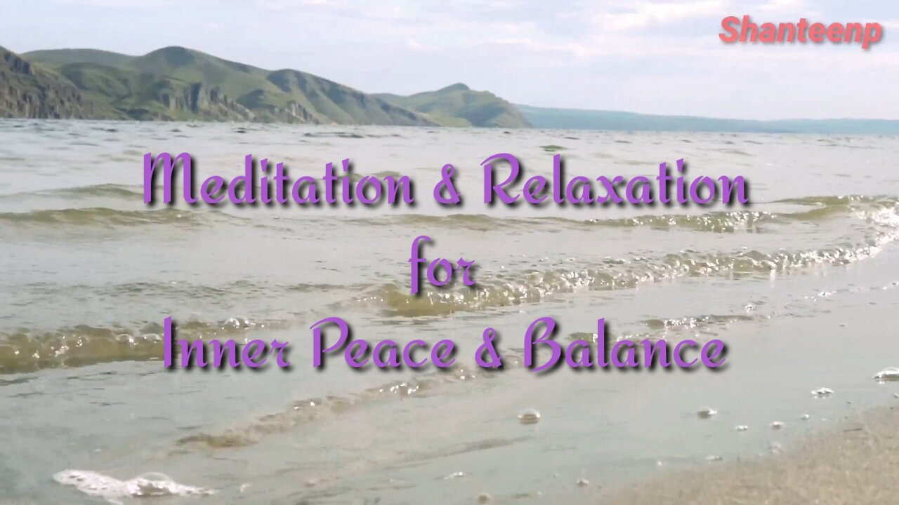 Meditation music for inner peace and balance #relaxation music video by shanteenp