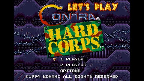 Let's Play Contra Hard Corps.