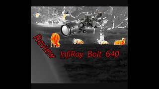 infiray bolt 640 thermal scope review