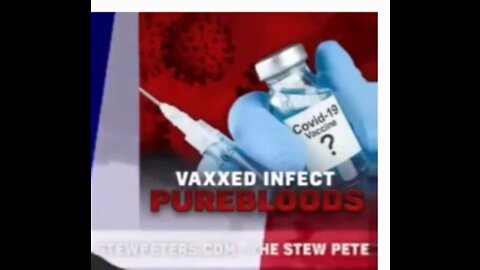 EVIDENCE OF GENE SHEDDING THE VAXXED ARE SPREADING THEIR BIOWEAPON TO PUREBLOODS!