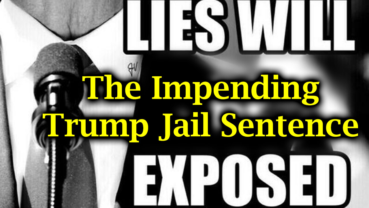 The Impending Trump Jail Sentence - US Army Preparing for Trump