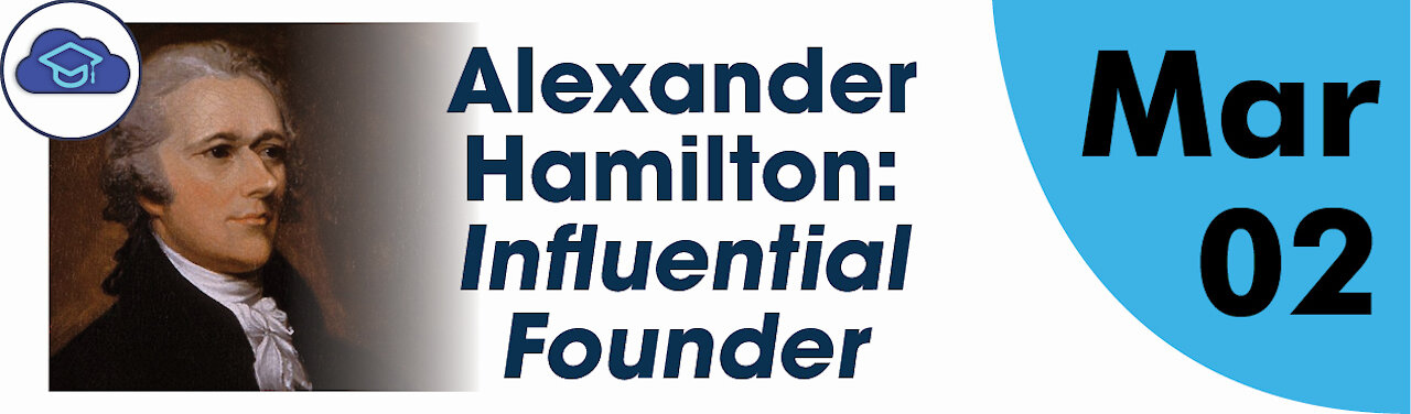 Alexander Hamilton : Influential Founder