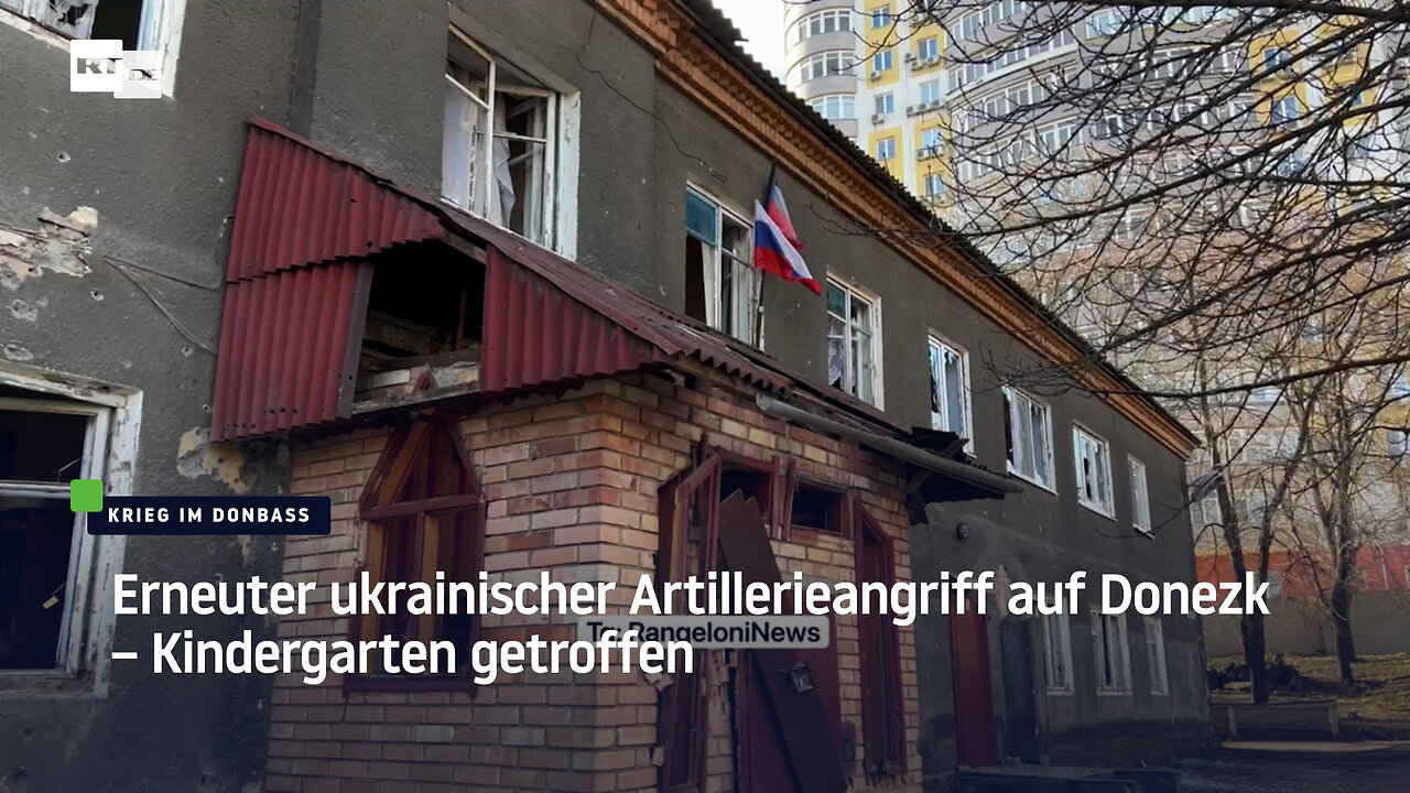 Erneuter ukrainischer Artillerieangriff auf Donezk – Kindergarten getroffen