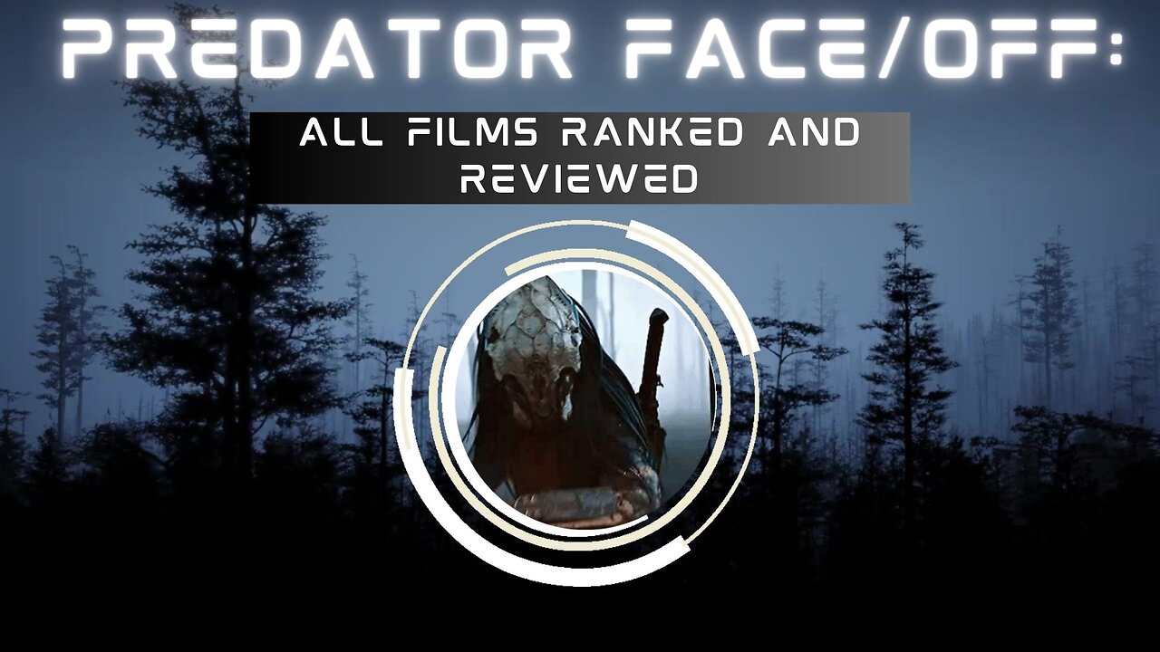 Predator Face/Off: All Films Ranked and Reviewed