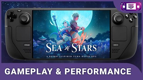 Sea of Stars Steam Deck Gameplay and Performance