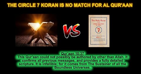 THE CIRCLE 7 KORAN vs AL QUR’AAN