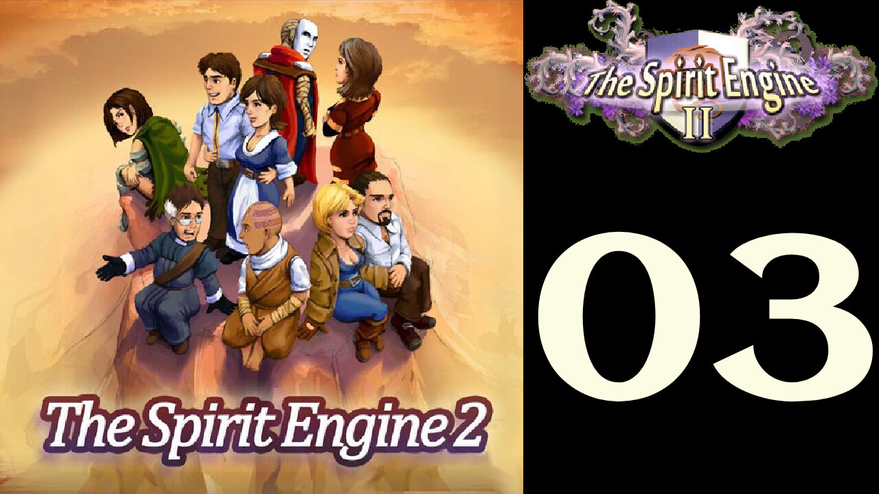 Let's Play The Spirit Engine 2 [03]