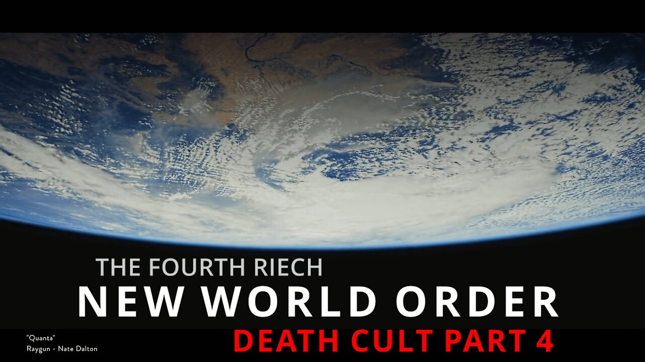 Death Cult, The 4th Reich, NWO Part 4