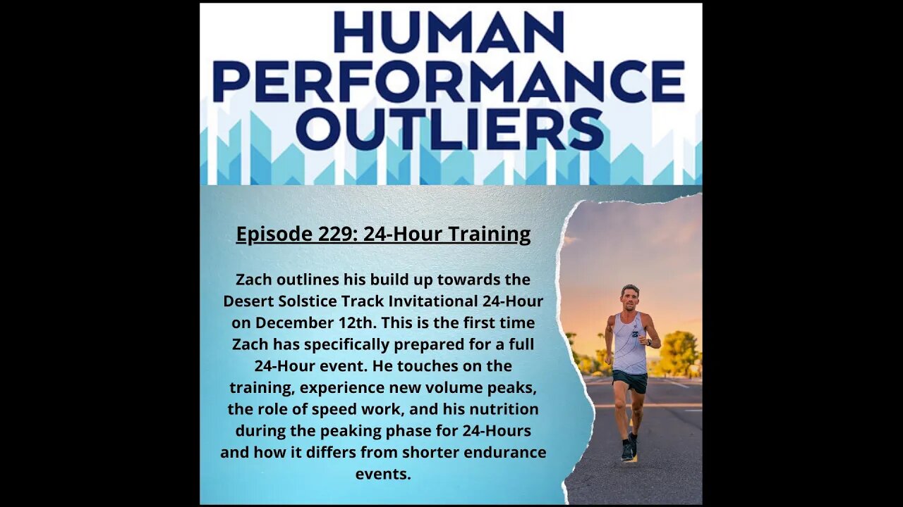 Episode 229: Zach's Desert Solstice Track Invitational 24-Hour Training