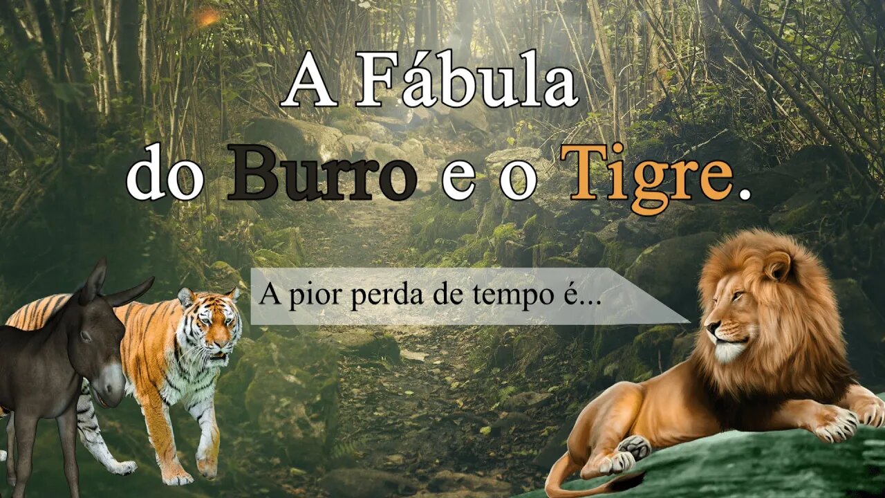 Não discuta com burros - A fábula do Burro e o Tigre